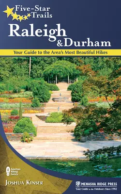 Five-Star Trails: Raleigh și Durham: Ghidul tău pentru cele mai frumoase drumeții din zonă - Five-Star Trails: Raleigh and Durham: Your Guide to the Area's Most Beautiful Hikes