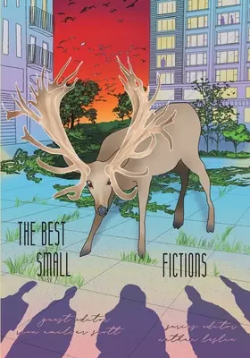 Cele mai bune ficțiuni mici Antologie 2021 - The Best Small Fictions Anthology 2021