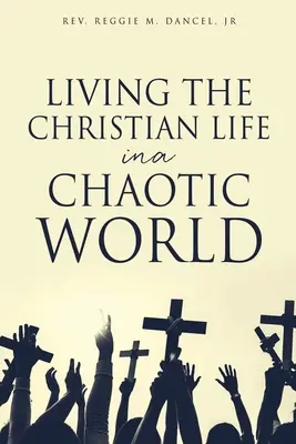 A trăi viața creștină într-o lume haotică - Living the Christian Life in a Chaotic World