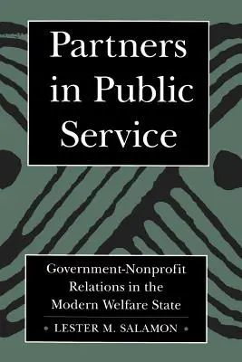 Parteneri în serviciul public: Relațiile dintre guvern și organizațiile nonprofit în statul modern al bunăstării - Partners in Public Service: Government-Nonprofit Relations in the Modern Welfare State