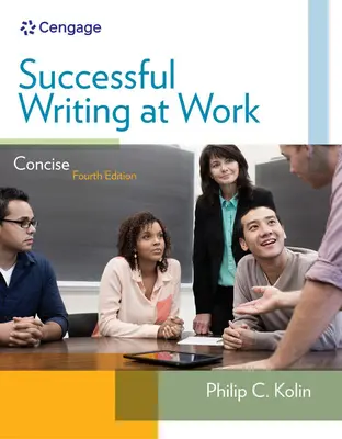 Scrierea de succes la locul de muncă: Concise Edition - Successful Writing at Work: Concise Edition