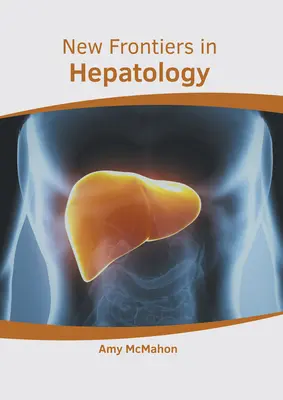Noi frontiere în hepatologie - New Frontiers in Hepatology