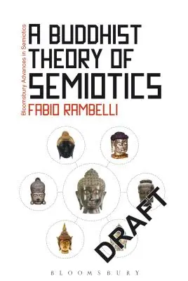 O teorie budistă a semioticii - A Buddhist Theory of Semiotics
