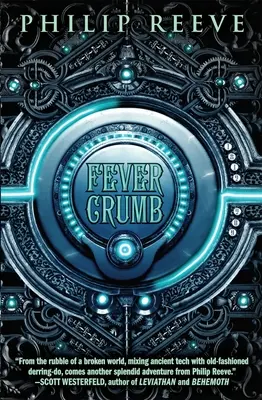 Fever Crumb (Trilogia Fever Crumb, Cartea 1), 1 - Fever Crumb (the Fever Crumb Trilogy, Book 1), 1