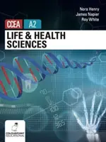 Științe ale vieții și sănătății pentru CCEA A2 Level - Life and Health Sciences for CCEA A2 Level
