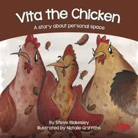 Vita the Chicken - O poveste despre spațiul personal - Vita the Chicken - A story about personal space