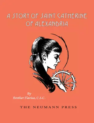 O poveste a Sfintei Ecaterina din Alexandria - A Story of Saint Catherine of Alexandria