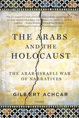 Arabii și Holocaustul: Războiul arabo-israelian al narațiunilor - Arabs and the Holocaust: The Arab-Israeli War of Narratives