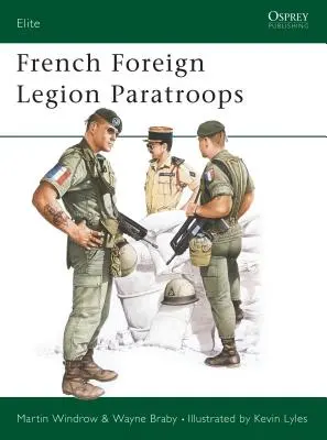 Legiunea străină franceză parașutiști - French Foreign Legion Paratroops