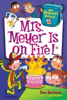Cea mai ciudată școală a mea #4: Doamna Meyer e în flăcări! - My Weirdest School #4: Mrs. Meyer Is on Fire!