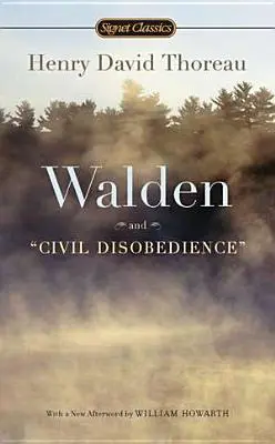 Walden și nesupunerea civilă - Walden and Civil Disobedience