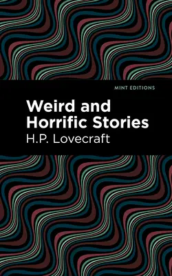Povestiri ciudate și îngrozitoare - Weird and Horrific Stories