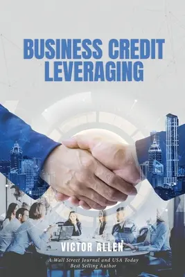 Valorificarea creditelor de afaceri - Business Credit Leveraging