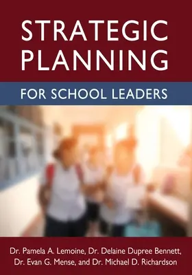 Planificare strategică pentru directorii de școli - Strategic Planning for School Leaders