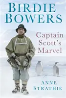 Birdie Bowers: Minunea căpitanului Scott - Birdie Bowers: Captain Scott's Marvel