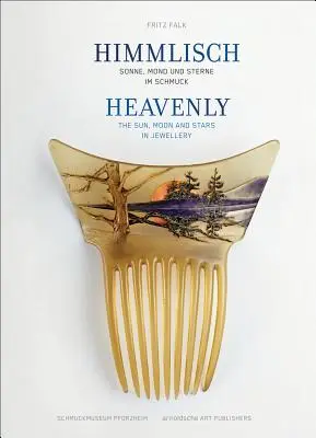 Heavenly: Soarele, luna și stelele în bijuterii - Heavenly: The Sun, Moon and Stars in Jewellery