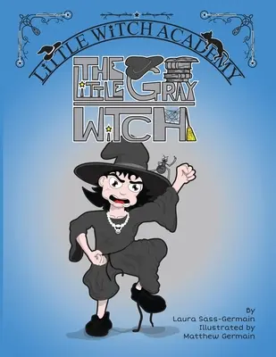 Mica vrăjitoare gri - The Little Gray Witch