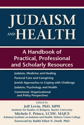 Iudaismul și sănătatea: Un manual de resurse practice, profesionale și academice - Judaism and Health: A Handbook of Practical, Professional and Scholarly Resources
