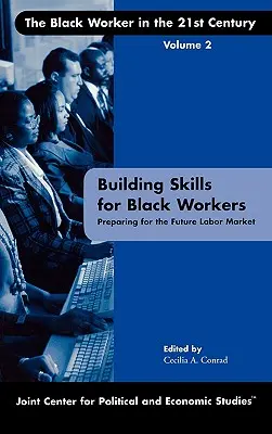 Dezvoltarea competențelor pentru lucrătorii de culoare: Pregătirea pentru viitoarea piață a muncii - Building Skills for Black Workers: Preparing for the Future Labor Market