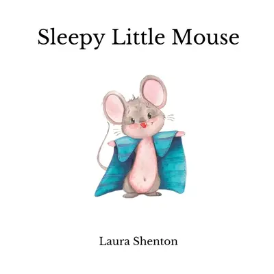 Șoricelul somnoros - Sleepy Little Mouse