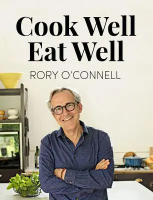 Gătește bine, mănâncă bine - Cook Well Eat Well