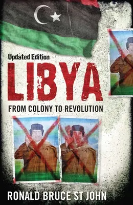 Libya: De la colonie la revoluție - Libya: From Colony to Revolution