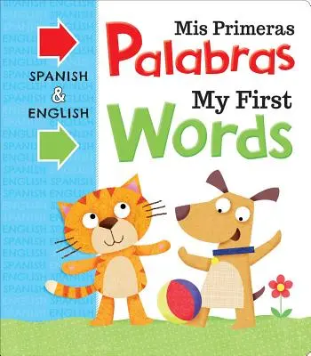 MIS Primeras Palabras Primele mele cuvinte: Bilingual Board Book - MIS Primeras Palabras My First Words: Bilingual Board Book