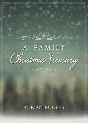 Un tezaur familial de Crăciun - A Family Christmas Treasury