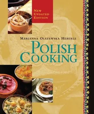 Gătit polonez: Ediție actualizată - Polish Cooking: Updated Edition