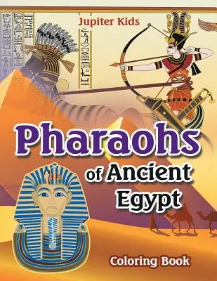 Cartea de colorat Pharoahs of Ancient Egypt - Pharoahs of Ancient Egypt Coloring Book