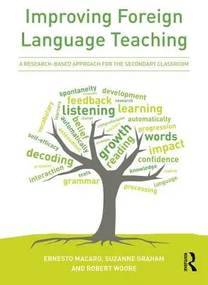 Îmbunătățirea predării limbilor străine: Către un curriculum și o pedagogie bazate pe cercetare - Improving Foreign Language Teaching: Towards a Research-Based Curriculum and Pedagogy