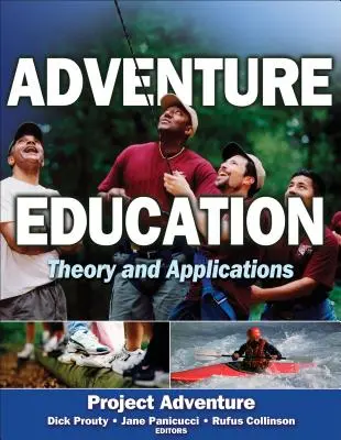 Educația prin aventură: Teorie și aplicații - Adventure Education: Theory and Applications