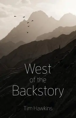 La vest de povestea din spate - West of the Backstory