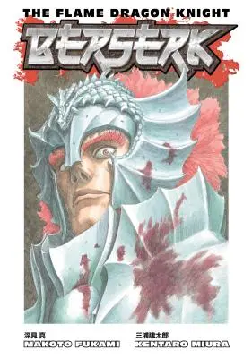 Berserk: Cavalerul dragonului de flăcări - Berserk: The Flame Dragon Knight