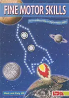 Abilități motorii fine - Activități fotocopiabile pentru îmbunătățirea controlului motor - Fine Motor Skills - Photocopiable Activities to Improve Motor Control