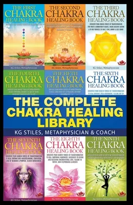 Biblioteca completă de vindecare a chakrelor - The Complete Chakra Healing Library