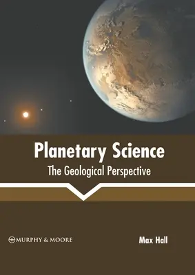 Știința planetară: Perspectiva geologică - Planetary Science: The Geological Perspective
