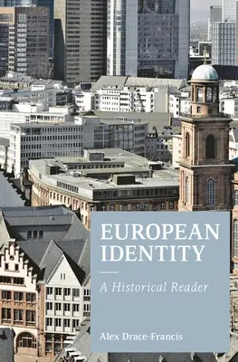 European Identity: Un cititor istoric - European Identity: A Historical Reader