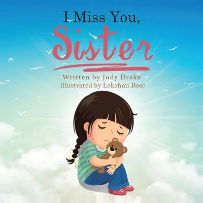 Mi-e dor de tine, soră - I Miss You, Sister