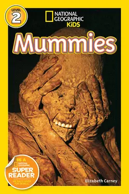 National Geographic Readers: Mumii - National Geographic Readers: Mummies