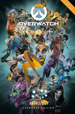 Antologia Overwatch: Ediție extinsă - Overwatch Anthology: Expanded Edition