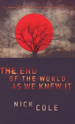 Sfârșitul lumii așa cum o știam - The End of the World as We Knew It