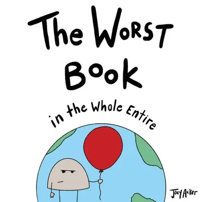 Cea mai proastă carte din întreaga lume - The Worst Book in the Whole Entire World