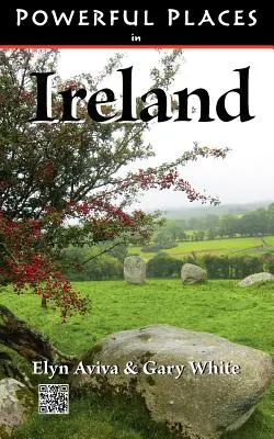 Locuri puternice în Irlanda - Powerful Places in Ireland