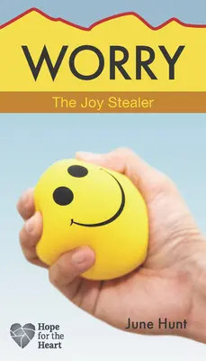 Îngrijorarea: hoțul de bucurii - Worry: The Joy Stealer