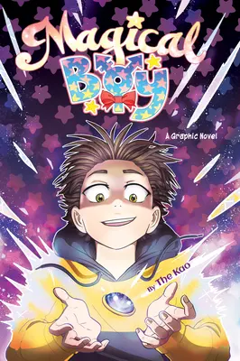 Magical Boy Volumul 1: Un roman grafic - Magical Boy Volume 1: A Graphic Novel