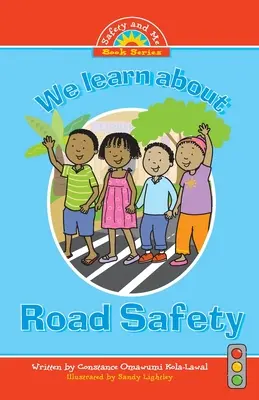Învățăm despre siguranța rutieră - We Learn about Road Safety