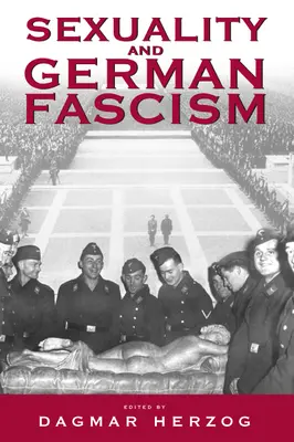 Sexualitatea și fascismul german - Sexuality and German Fascism