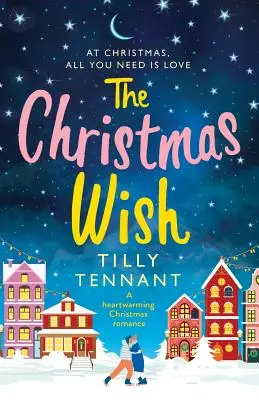 The Christmas Wish: O poveste de dragoste emoționantă de Crăciun - The Christmas Wish: A heartwarming Christmas romance