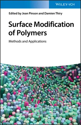 Modificarea de suprafață a polimerilor: Metode și aplicații - Surface Modification of Polymers: Methods and Applications